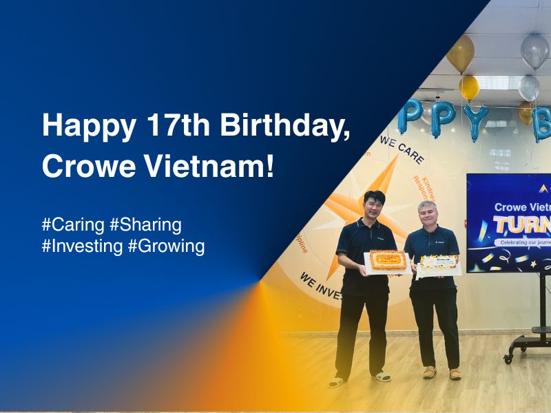 Happy 17th Birthday, Crowe Vietnam!